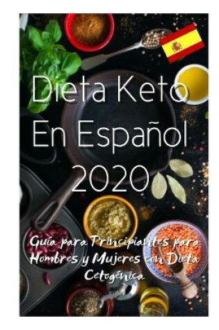 Cover of Dieta Keto En Espanol 2020