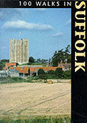 Book cover for 100 Walks in Suffolk