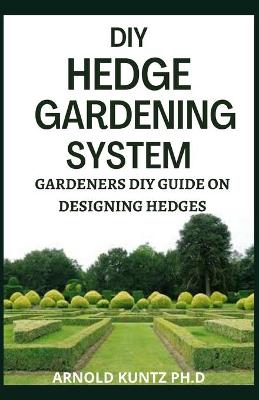 Book cover for DIY Hedge Gardening System