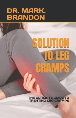 Book cover for Solution to Leg Cramps
