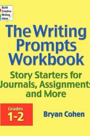 Cover of The Writing Prompts Workbook, Grades 1-2
