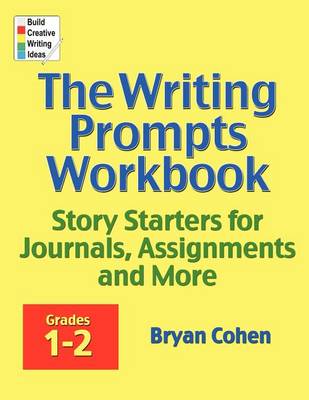 Book cover for The Writing Prompts Workbook, Grades 1-2