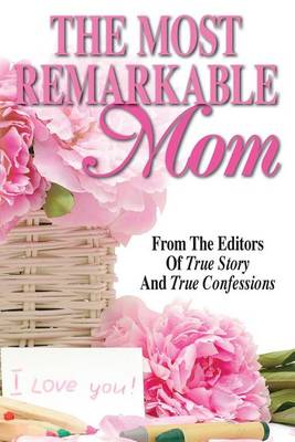 Book cover for The Most Remarkable Mom
