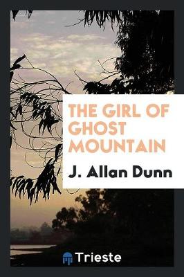 Book cover for The Girl of Ghost Mountain