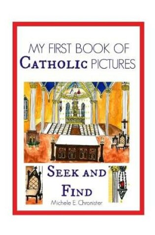 Cover of My First Book of Catholic Pictures Seek and Find