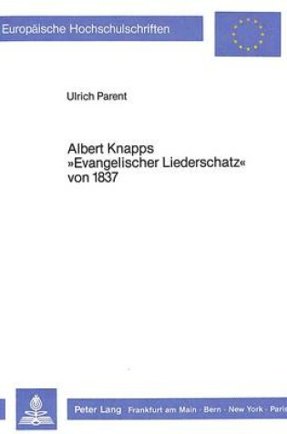 Cover of Albert Knapps -Evangelischer Liederschatz- Von 1837