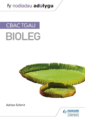 Book cover for Fy Nodiadau Adolygu: CBAC TGAU Bioleg (My Revision Notes: WJEC GCSE Biology, Welsh-language Edition)