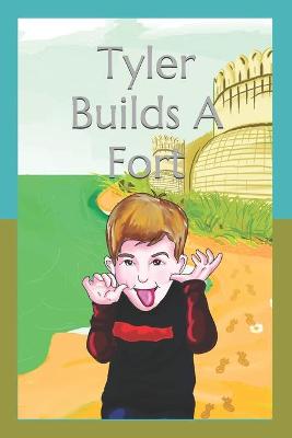 Book cover for Tyler Builds A Fort