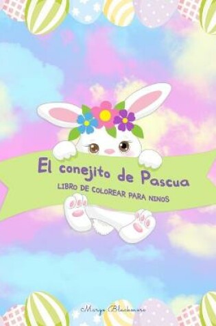 Cover of El conejito de Pascua Libro de colorear para ninos