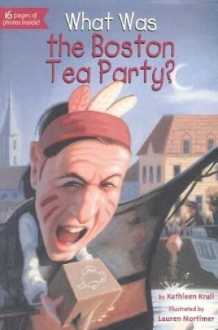 Cover of What Was the Boston Tea Party?