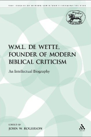 Cover of W.M.L. de Wette, Founder of Modern Biblical Criticism