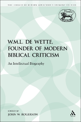 Book cover for W.M.L. de Wette, Founder of Modern Biblical Criticism