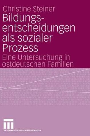 Cover of Bildungsentscheidungen Als Sozialer Prozess