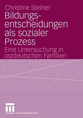 Book cover for Bildungsentscheidungen Als Sozialer Prozess