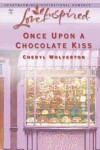 Book cover for Once Upon A Chocolate Kiss