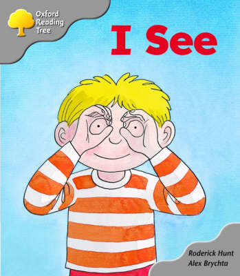 Book cover for Oxford Reading Tree: Stage 1: More First Words A: I See