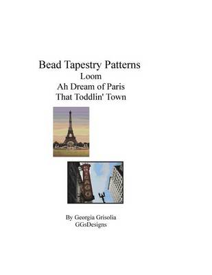 Book cover for Bead Tapestry Patterns loom Ah Dream of Paris That Toddlin' Town