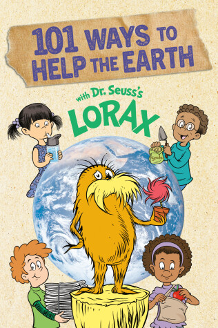 Book cover for 101 Ways to Help the Earth with Dr. Seuss's Lorax