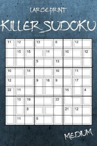 Cover of Large Print Medium Killer Sudoku