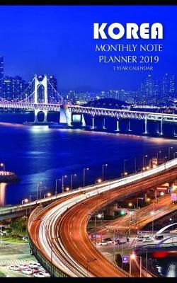 Book cover for Korea Monthly Note Planner 2019 1 Year Calendar