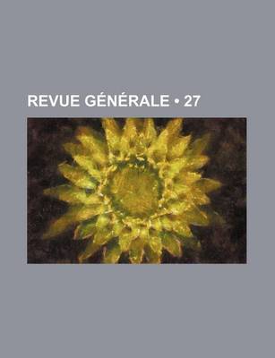 Book cover for Revue Generale (27)