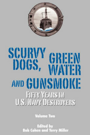 Cover of Scurvy Dogs, Green Water and Gunsmoke