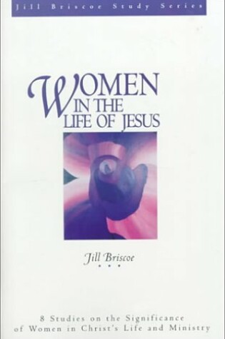 Cover of Women in the Life of Jesus