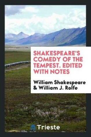 Cover of Shakespeare's Comedy of the Tempest. Edited with Notes