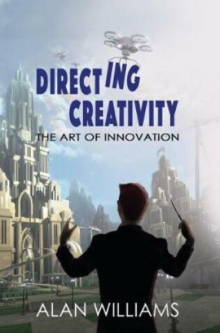Cover of Directing Creativity