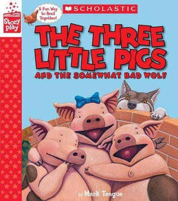 Cover of The Three Little Pigs and the Somewhat Bad Wolf (a Storyplay Book)