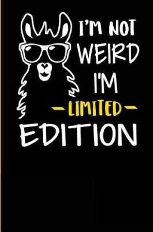 Cover of I'm Not Weird I'm Limited Edition