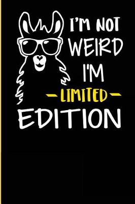 Book cover for I'm Not Weird I'm Limited Edition