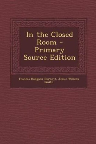 Cover of In the Closed Room - Primary Source Edition