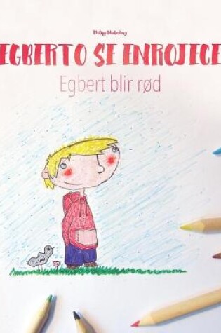 Cover of Egberto se enrojece/Egbert blir rød