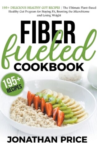 Cover of Fiber Fueled Cookbook