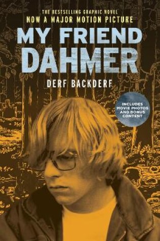Cover of My Friend Dahmer (Movie Tie-In Edition)