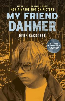 Book cover for My Friend Dahmer (Movie Tie-In Edition)