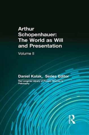 Cover of Arthur Schopenhauer: The World as Will and Presentation