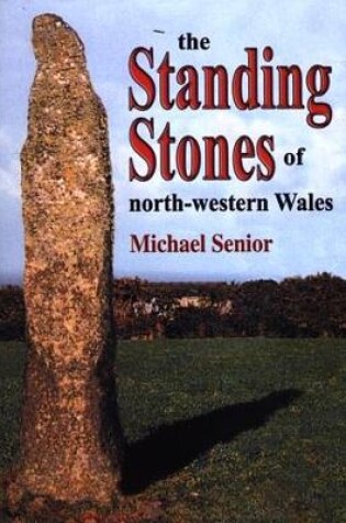 Cover of Standing Stones of North-Western Wales, The