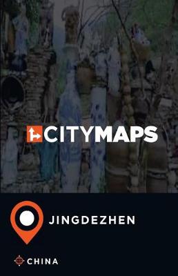 Book cover for City Maps Jingdezhen China