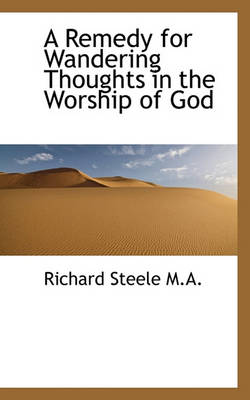 Book cover for A Remedy for Wandering Thoughts in the Worship of God