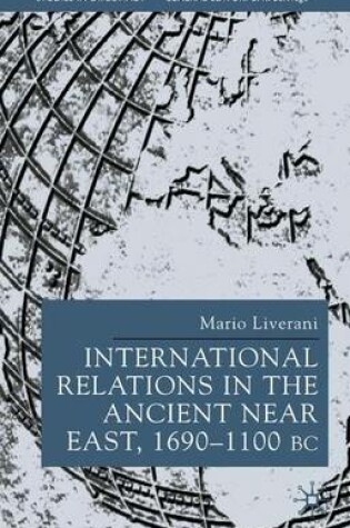 Cover of International Relations in the Ancient Near East, 1600-1100 B.C