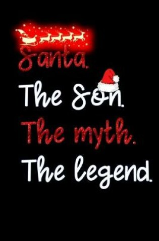 Cover of santa the son the myth the legend