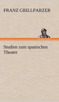 Book cover for Studien Zum Spanischen Theater