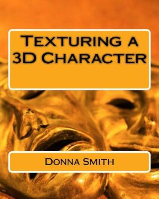 Book cover for Texturing a 3D Character