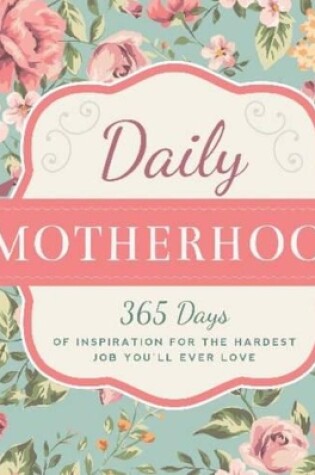 Cover of Daily Motherhood