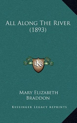 Book cover for All Along the River (1893)