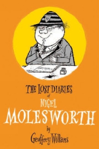 Cover of The Lost Diaries of Nigel Molesworth