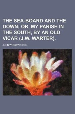 Cover of The Sea-Board and the Down