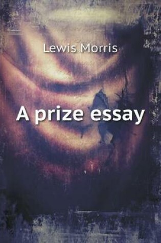 Cover of A prize essay